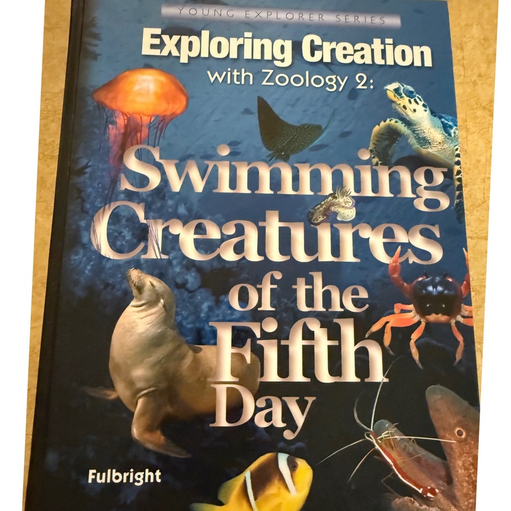 Apologia Exploring Creation with Zoology 2 Swimming Creatures Fulbright Book
